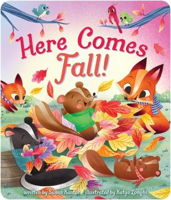 Here Comes Fall! by Kantor, Susan
