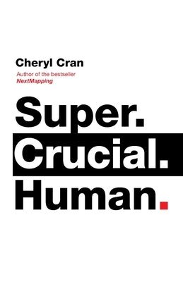 Super. Crucial. Human by Cran, Cheryl