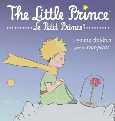 The Little Prince for Young Children by Saint-Exup&#233;ry, Antoine de