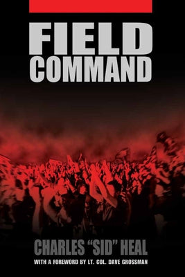 Field Command by Heal, Charles Sid