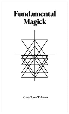 Fundamental Magick by Erdmann, Casey