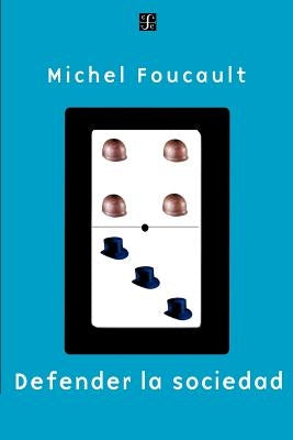 Defender La Sociedad by Foucault, Michel