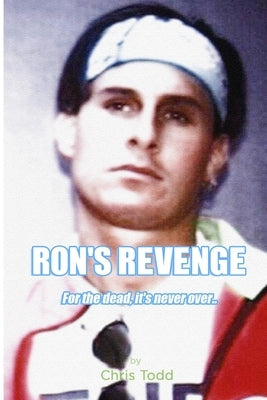 Ron's Revenge by Todd, Chris