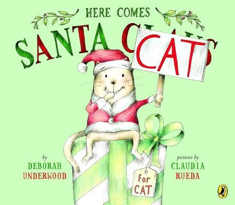 Here Comes Santa Cat by Underwood, Deborah