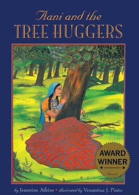 Aani and the Tree Huggers by Atkins, Jeannine