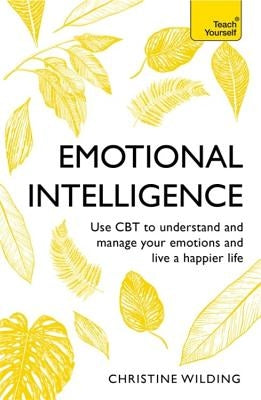 Emotional Intelligence by Wilding, Christine