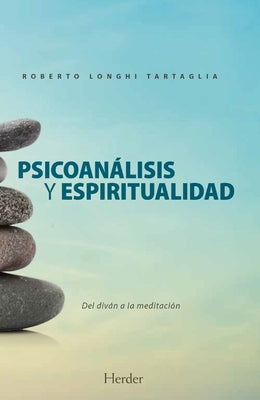 Psicoanálisis Y Espiritualidad by Longhi Tartaglia, Roberto