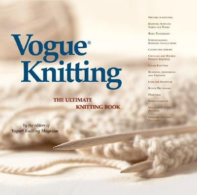 Vogue(r) Knitting the Ultimate Knitting Book by Vogue Knitting Magazine