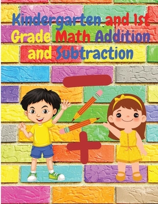 Kindergarten and 1st Grade Math Addition and Subtraction: Tracing Numbers, Counting, Count how Many, Missing Numbers, Tracing, and More! by Intel Premium Book