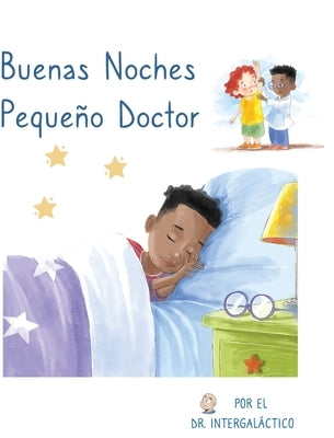 Buenas Noches Pequeño Doctor by Intergal&#225;ctico, Doctor