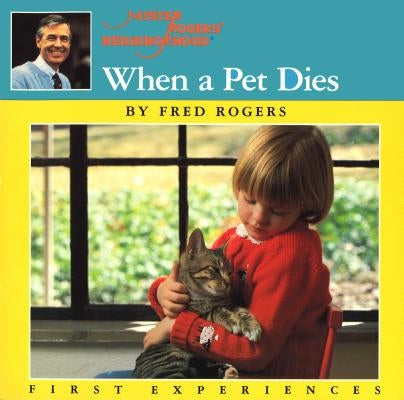 When a Pet Dies by Rogers, Fred