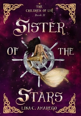 Sister of the Stars by Amarego, Lina C.