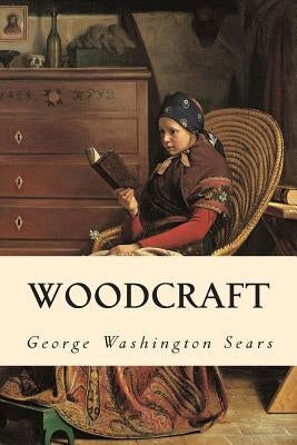 Woodcraft by Sears, George Washington