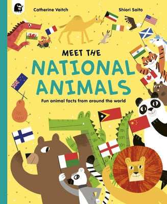 Meet the National Animals: Fun Animal Facts from Around the World by Veitch, Catherine