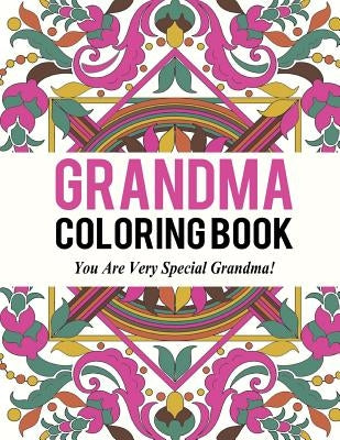 Grandma Coloring Book: Best Coloring Book Gift for Grandma by Book, Grandma Coloring