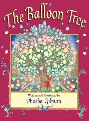 The Balloon Tree by Gilman, Phoebe