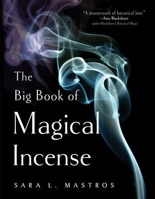 The Big Book of Magical Incense by Mastros, Sara L.