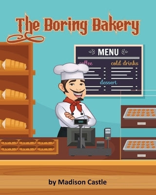 The Boring Bakery by Castle, Madison