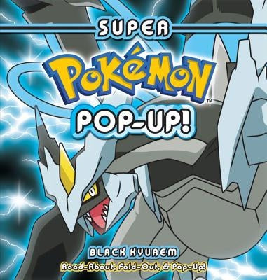 Super Pokemon Pop-Up: Black Kyurem by Press, Pikachu