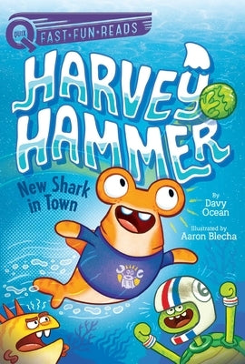 New Shark in Town: Harvey Hammer 1 by Ocean, Davy
