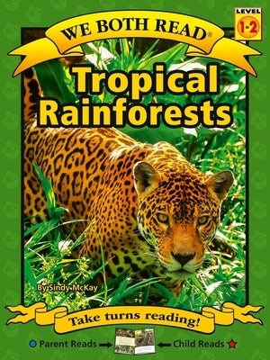 Tropical Rainforests by McKay, Sindy