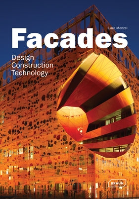 Facades: Design, Construction & Technology by Menzel, Lara