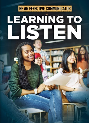 Learning to Listen by Rogers, Amy B.