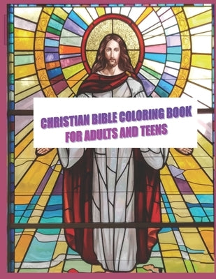 Christian Bible Coloring Book For Adults & Teens: 44 High quality bible images for you to color. Makes A Thoughtful Religious Gift for Christian, Teen by Jenkins, Dwane