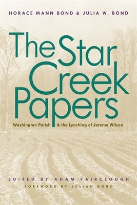 The Star Creek Papers by Bond, Horace Mann