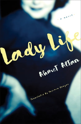 Lady Life by Altan, Ahmet
