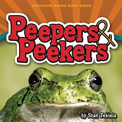 Peepers & Peekers by Tekiela, Stan