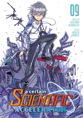 A Certain Scientific Accelerator Vol. 9 by Kamachi, Kazuma