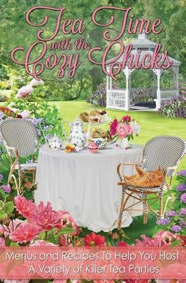 Tea Time With The Cozy Chicks by Adams, Ellery