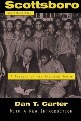 Scottsboro: A Tragedy of the American South by Carter, Dan T.