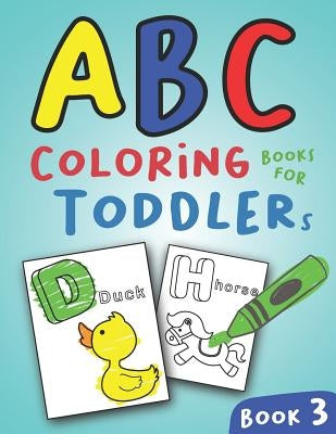 ABC Coloring Books for Toddlers Book3: A to Z coloring sheets, JUMBO Alphabet coloring pages for Preschoolers, ABC Coloring Sheets for kids ages 2-4, by Sally, Salmon