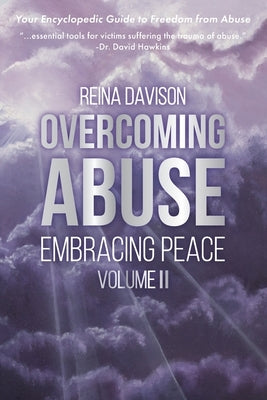 Overcoming Abuse Embracing Peace Vol II by Davison, Reina