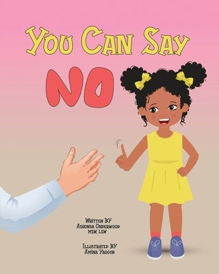 You Can Say No by Underwood, Ashonda