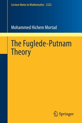 The Fuglede-Putnam Theory by Mortad, Mohammed Hichem