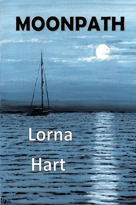 Moonpath by Hart, Lorna