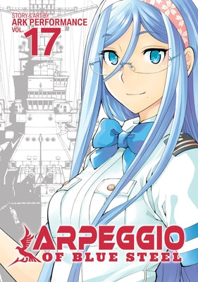 Arpeggio of Blue Steel Vol. 17 by Ark Performance