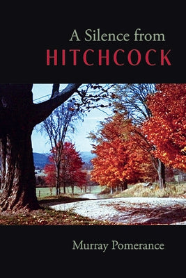 A Silence from Hitchcock by Pomerance, Murray