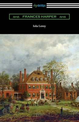 Iola Leroy by Harper, Frances