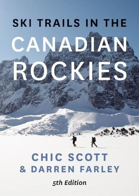 Ski Trails in the Canadian Rockies by Scott, Chic
