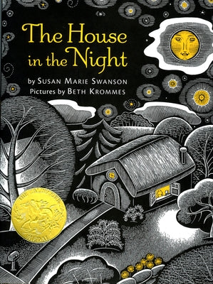 The House in the Night: A Caldecott Award Winner by Swanson, Susan Marie