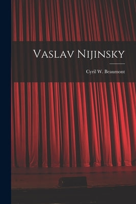 Vaslav Nijinsky by Beaumont, Cyril W. (Cyril William) 1.