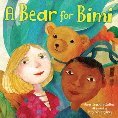 A Bear for Bimi by Zalben, Jane Breskin