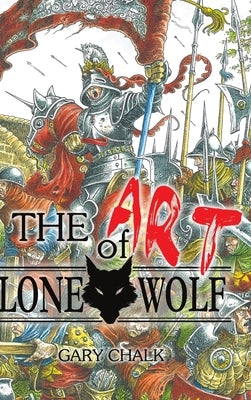 The Art of Lone Wolf - Hardback by Chalk, Gary