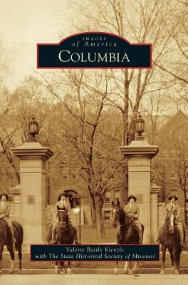 Columbia by Kienzle, Valerie Battle