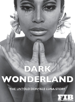 Donyale Luna 'Dark Wonderland' by Roberts, Paul G.