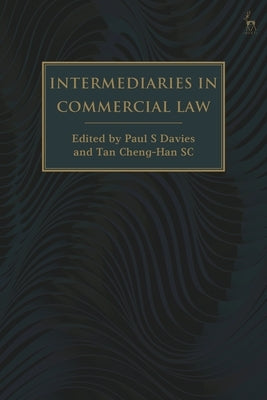 Intermediaries in Commercial Law by Davies, Paul S.